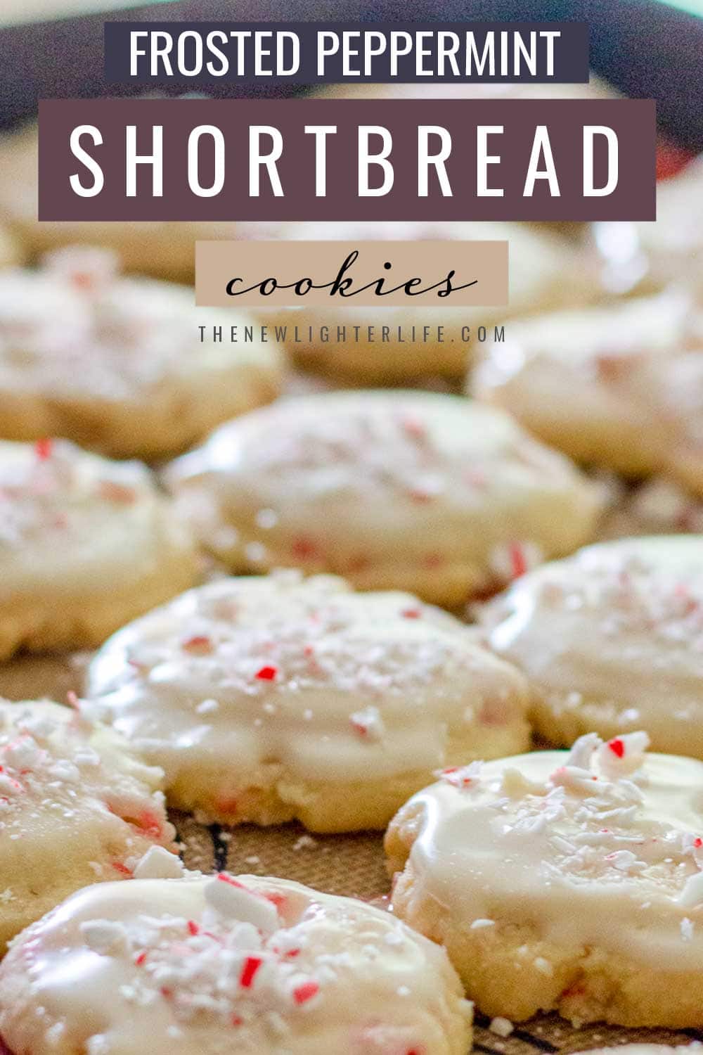 https://thenewlighterlife.com/wp-content/uploads/2020/12/Peppermint-shortbread-cookies-pinterest.jpg