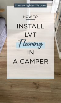 How to Replace Camper Flooring with LVT