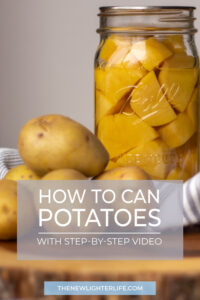 Easy Guide to Pressure Can Potatoes – VIDEO
